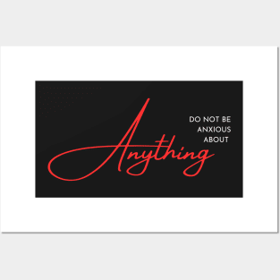 Philippians 4:6 Be Anxious for Nothing V4 Posters and Art